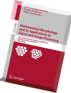 Mathematical Morphology and Its Applications to Signal and Image Processing
