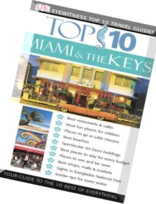 Miami & The Keys (DK Eyewitness Top 10 Travel Guides) (Dorling Kindersley 2006)