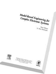 Model-Based Engineering for Complex Electronic Systems Techniques, Methods and Applications