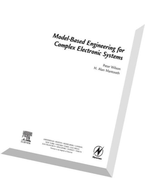 Model-Based Engineering for Complex Electronic Systems Techniques, Methods and Applications