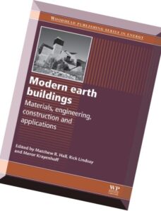 Modern earth buildings Materials, engineering, constructions and applications