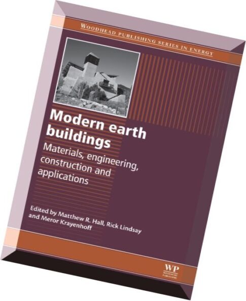 Modern earth buildings Materials, engineering, constructions and applications