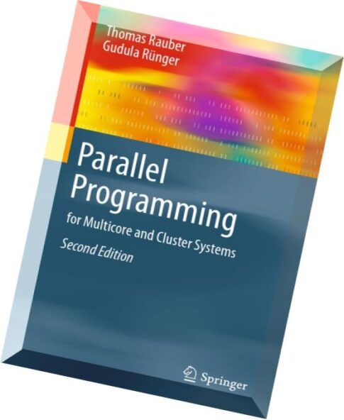 Parallel Programming for Multicore and Cluster Systems, 2nd edition