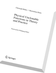 Physical Unclonable Functions in Theory and Practice