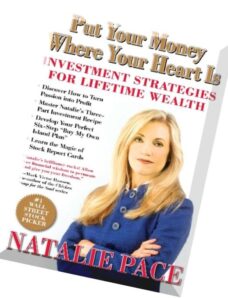 Put Your Money Where Your Heart Is Investment Strategies for Lifetime Wealth from a 1 Wall Street St