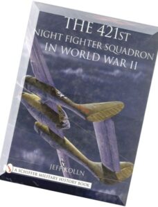 Schiffer Aviation History 421st Night Fighter Squadron in WWII