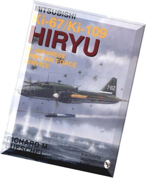 Schiffer Aviation History Mitsubishi Ki-67 Ki-109 Hiryu