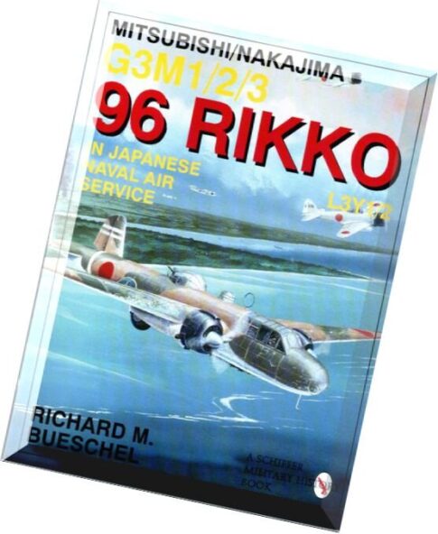 Schiffer Aviation History Mitsubishi-Nakajima G3M1-2-3 96 Rikko