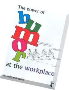 The Power of Humor at the Workplace by K Sathyanarayana