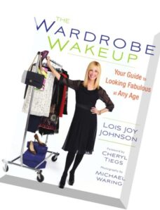 The Wardrobe Wakeup Your Guide to Looking Fabulous at Any Age