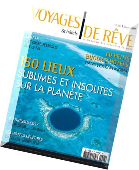 Voyages et Hotels de Reve N 26 – Hiver 2015