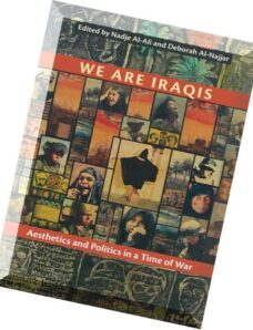 We Are Iraqis Aesthetics and Politics in a Time of War