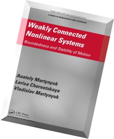 Weakly Connected Nonlinear Systems Boundedness and Stability of Motion