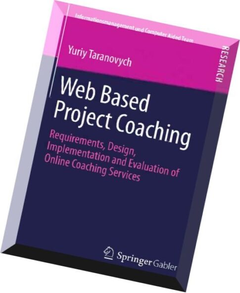 Web Based Project Coaching Requirements, Design, Implementation and Evaluation of Online Coaching Se