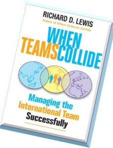 When Teams Collide Managing the International Team Successfully
