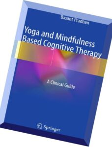 Yoga and Mindfulness Based Cognitive Therapy A Clinical Guide