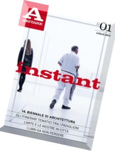 Abitare Instant Magazine (Italian) N 01, Luglio 2014