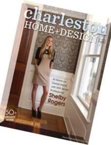 Charleston Home + Design Magazine – Winter 2015