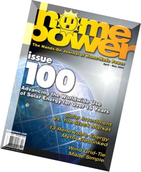 Home Power Magazine — Issue 100 — 2004-04-05