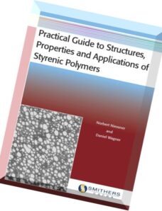 Practical Guide to Structures, Properties and Applications of Styrenic Polymers