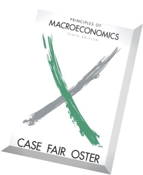 Principles of Macroeconomics 10th ed. – K. Case, et al. (Pearson, 2012)