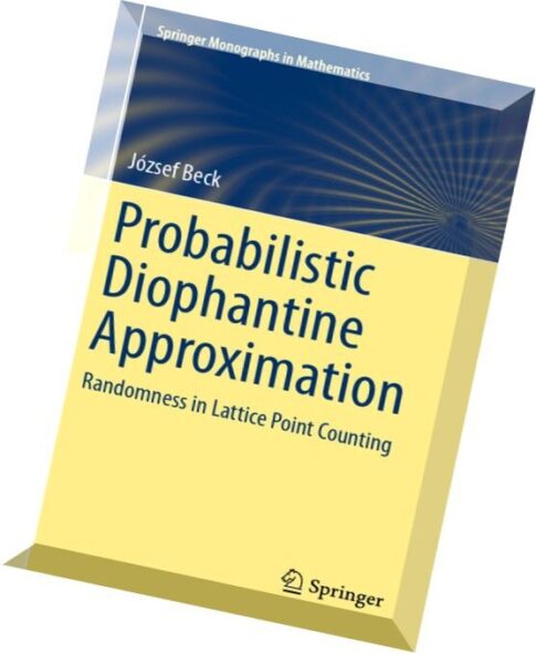 Probabilistic Diophantine Approximation Randomness in Lattice Point Counting