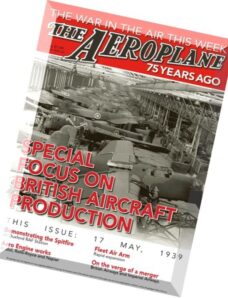 The Aeroplane 75 Years Ago Special Focus On British Aircraft Production