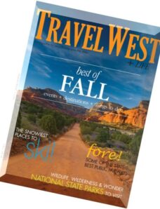 Travel West + Life – Fall 2014