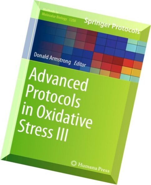 Advanced Protocols in Oxidative Stress III (Methods in Molecular Biology, Book 1208)