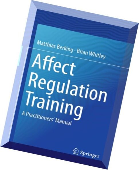 Affect Regulation Training A Practitioners‘ Manual