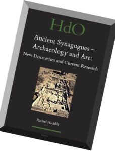 Ancient Synagogues – Archaeology and Art New Discoveries and Current Research