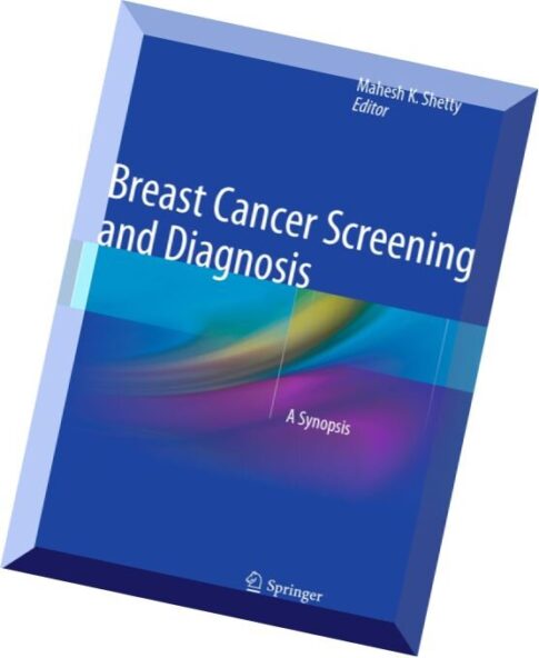 Breast Cancer Screening and Diagnosis A Synopsis