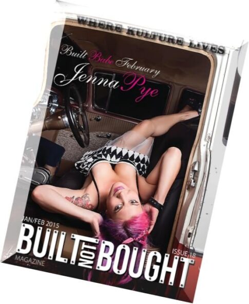 Built Not Bought Issue 18, January-February 2015