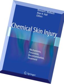 Chemical Skin Injury Mechanisms, Prevention, Decontamination, Treatment