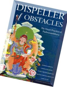 Dispeller of Obstacles The Heart Practice of Padmasambhava