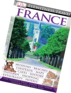 France (DK Eyewitness Travel Guides) (Dorling Kindersley 2010)