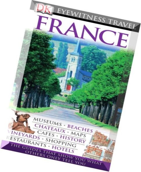 France (DK Eyewitness Travel Guides) (Dorling Kindersley 2010)