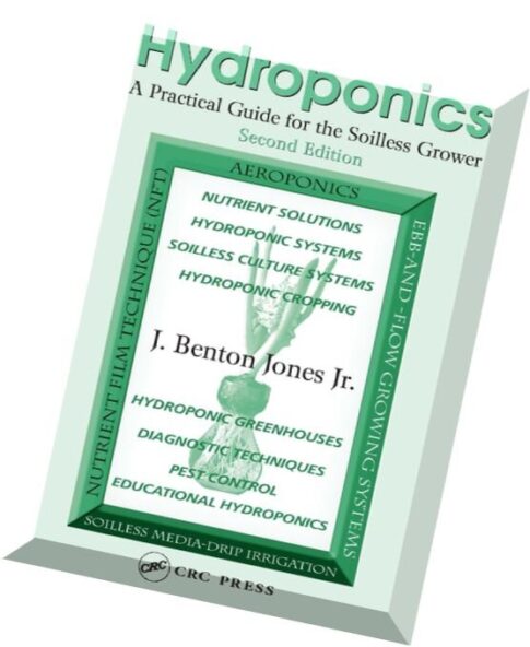 Hydroponics A Practical Guide for the Soilless Grower 2e 2005