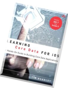Learning Core Data for iOS A Hands-On Guide to Building Core Data Applications