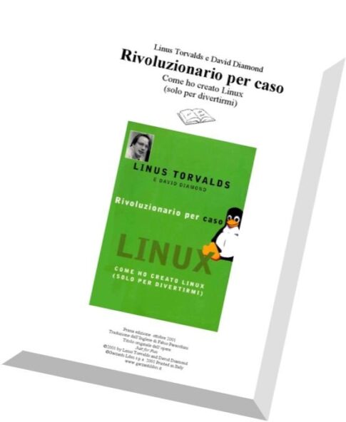 Linus Torvalds — Rivoluzionario Per Caso