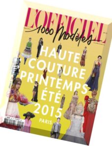 L’Officiel Mode 1000 Modeles N 151 – Haute Couture Printemps-Ete-Haute Couture Spring-Summer 2015