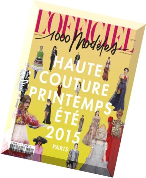 L’Officiel Mode 1000 Modeles N 151 — Haute Couture Printemps-Ete-Haute Couture Spring-Summer 2015