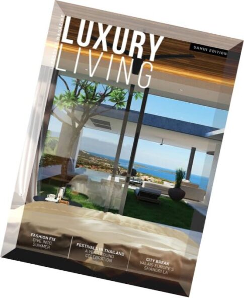 Luxury Living Magazine – Issue 5, 2015