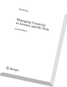 Managing Creativity in Science and Hi-Tech, 2nd edition