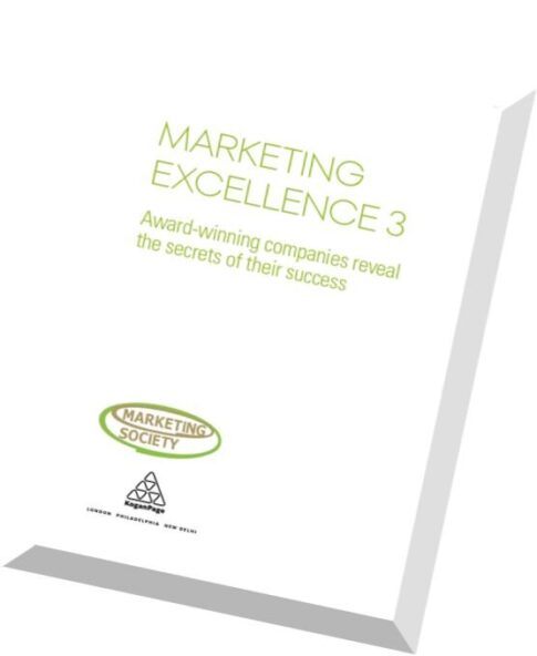Marketing Excellence 3 Award-winning Companies Reveal the Secrets of Their Success