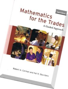 Mathematics For The Trades – A Guided Approach 8th Edition