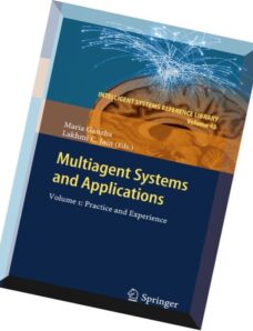 Multiagent Systems and Applications Volume 1 Practice and Experience