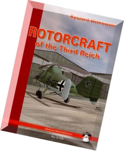 Mushroom Model Magazine Special — Red Series 5109 — Rotocraft of the Third Reich