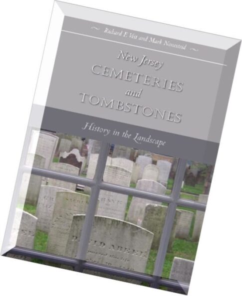 New Jersey Cemeteries and Tombstones History in the Landscape