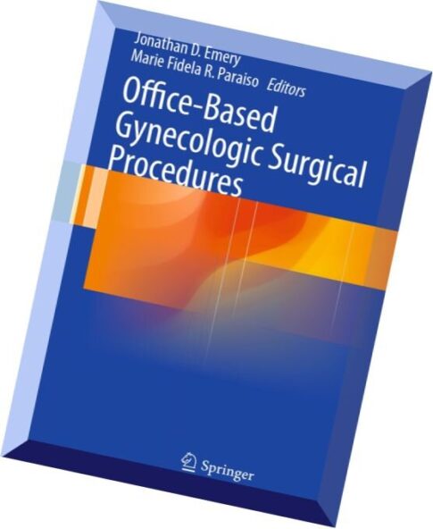 Office-Based Gynecologic Surgical Procedures